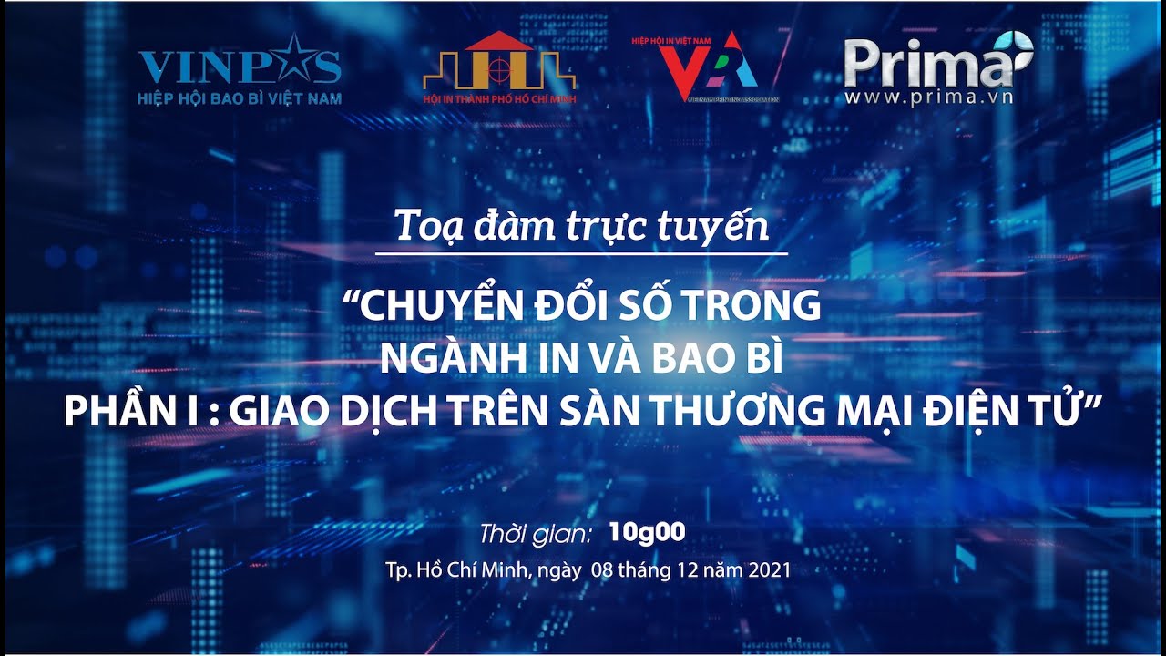 CHUYỂN ĐỔI SỐ TRONG NGÀNH IN VÀ BAO BÌ - PHẦN 1: GIAO DỊCH TRÊN SÀN THƯƠNG MẠI ĐIỆN TỬ
